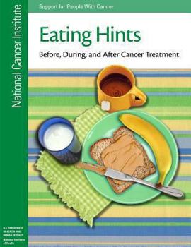Paperback Eating Hints: Before, During, and After Cancer Treatment Book