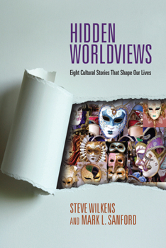 Paperback Hidden Worldviews: Eight Cultural Stories That Shape Our Lives Book