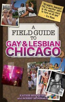Paperback A Field Guide to Gay & Lesbian Chicago Book