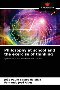 Paperback Philosophy at school and the exercise of thinking Book