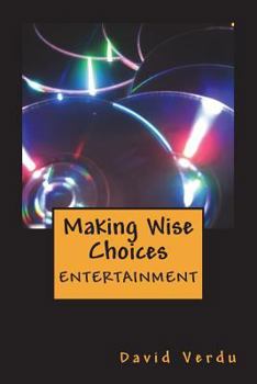 Paperback Making Wise Choices: Entertainment Book