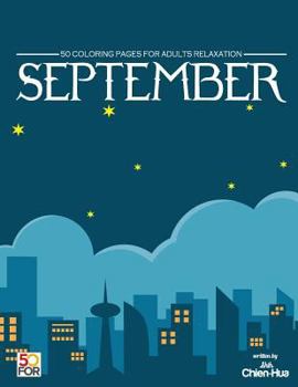 Paperback September 50 Coloring Pages For Adults Relaxation Book