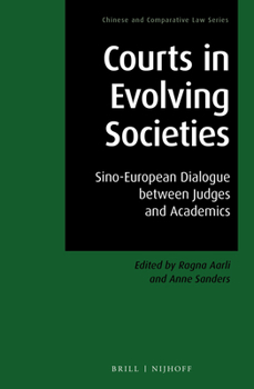 Hardcover Courts in Evolving Societies: Sino-European Dialogue Between Judges and Academics Book