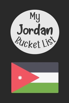 Paperback My Jordan Bucket List: Novelty Bucket List Themed Notebook Book