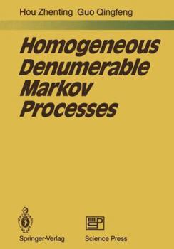 Hardcover Homogeneous Denumerable Markov Processes Book