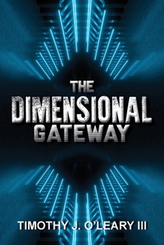 Paperback The Dimensional Gateway: A Shawn Crawford Adventure Book