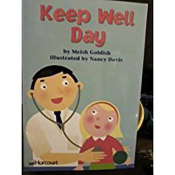 Paperback Harcourt School Publishers Trophies: Above Level Individual Reader Grade 1 Keep Well Day Book