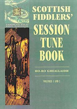 Paperback Scottish Fiddlers' Session Tune Book - Volumes 1 & 2 Book