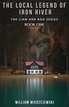Paperback The Local Legend of Iron River Book