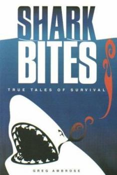 Paperback Shark Bites: True Tales of Survival Book