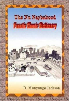 Paperback The Nu Naybahood Funetic Ebonic Dictionary Book