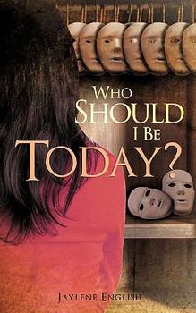 Paperback Who Should I Be Today? Book