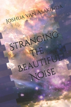 Paperback Stranging the Beautiful Noise Book