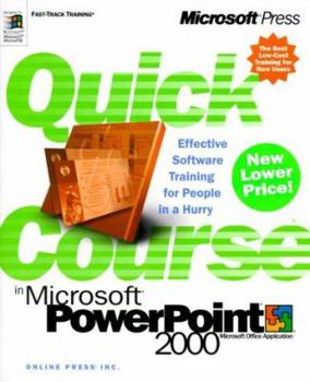 Quick Course in Microsoft PowerPoint 2000
