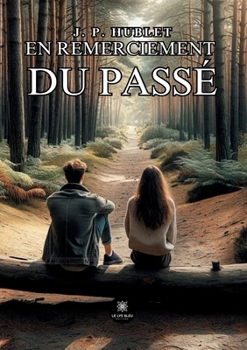 En remerciement du passé