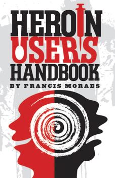 Paperback Heroin User's Handbook Book