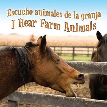 Board book Escucho Animales de la Granja: I Hear Farm Animals Book