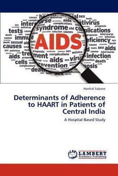 Paperback Determinants of Adherence to HAART in Patients of Central India Book