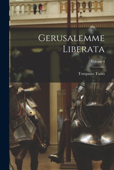 Paperback Gerusalemme Liberata; Volume I Book
