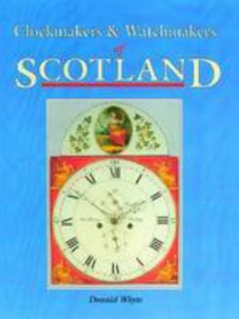 Hardcover Clockmakers & Watchmakers of Scotland, 1453-1900 Book