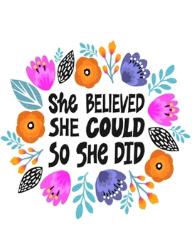 Paperback She Believed, She Could So She Did: Cornell Notes Notebook, Motivational Word Art Cover, Size 8.5" x 11", 120 Pages, Soft Matte Cover Book
