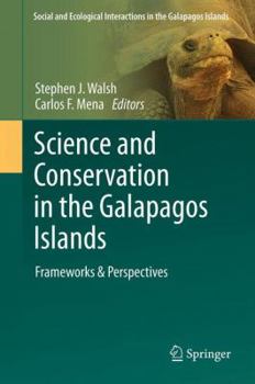 Hardcover Science and Conservation in the Galapagos Islands: Frameworks & Perspectives Book