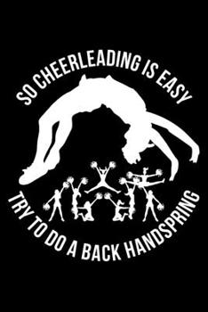 So Cheerleading Is Easy Try To Do A Back Handspring: Lined A5 Notebook for Cheerleaders