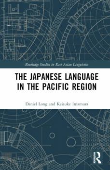 Hardcover The Japanese Language in the Pacific Region Book