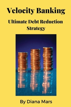 Paperback Velocity Banking Ultimate Debt Reduction Strategy Book