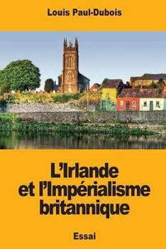 Paperback L'Irlande et l'Impérialisme britannique [French] Book