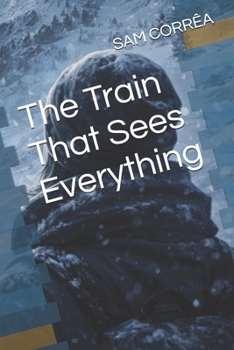 Paperback The Train That Sees Everything Book