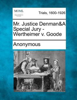 Paperback Mr. Justice Denman&a Special Jury - Wertheimer V. Goode Book