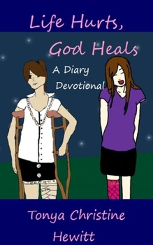 Paperback Life Hurts, God Heals: A Diary Devotional Book