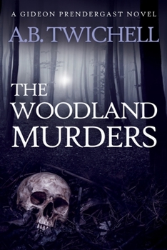 Paperback The Woodland Murders: A Gideon Prendergast Novel Book