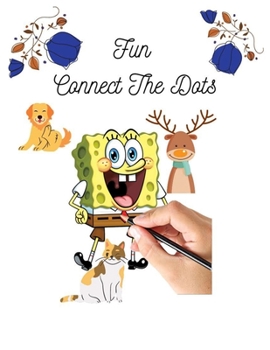 Paperback Fun connect the dots: For Kids Ages 8-12: 100 Challenging and Fun Dot to Dot Puzzles Workbook Filled With Connect the Dots Pages For Kids, P Book