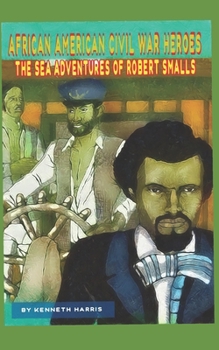 Paperback The Sea Adventures of Robert Smalls Book