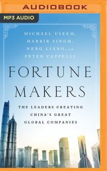 MP3 CD Fortune Makers: The Leaders Creating China's Great Global Companies Book