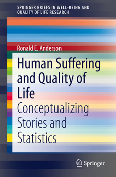 Paperback Human Suffering and Quality of Life: Conceptualizing Stories and Statistics Book