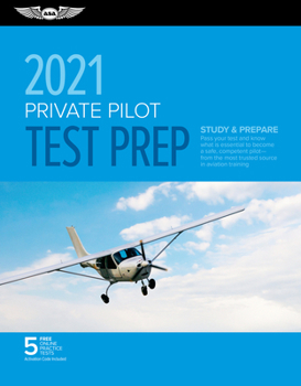 Paperback Private Pilot Test Prep 2021: Study & Prepare: Pass Your Test and Know What Is Essential to Become a Safe, Competent Pilot from the Most Trusted Sou Book