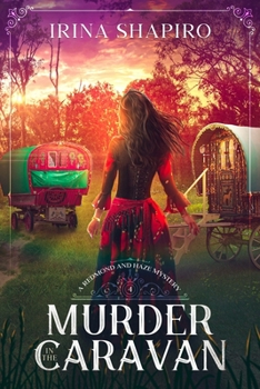 Murder in the Caravan - Book #4 of the Redmond and Haze Mysteries