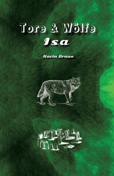 Paperback Tore & Wölfe: Isa [German] Book