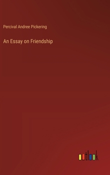 Hardcover An Essay on Friendship Book
