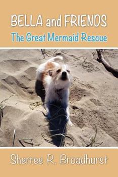 Paperback Bella and Friends: The Great Mermaid Rescue Book