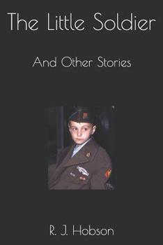 Paperback The Little Soldier: And Other Stories Book