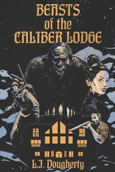 Paperback Beasts of the Caliber Lodge Book