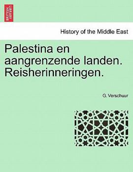 Paperback Palestina En Aangrenzende Landen. Reisherinneringen. [Dutch] Book