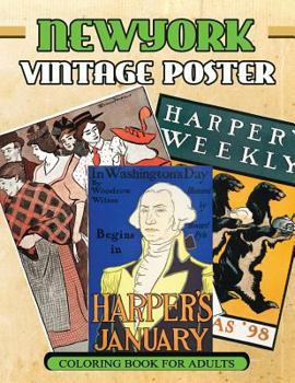 Paperback New York Vintage Poster Coloring Book For Adults: 1890s - 1907s Poster Classic coloring Book