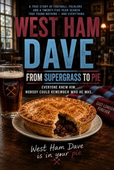 Paperback West Ham Dave: From Supergrass to Pies Book
