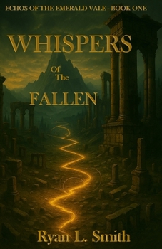 Whispers of the Fallen (Echoes of the Emerald Vale™)