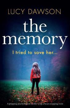 Paperback The Memory: A gripping psychological thriller with a heart-stopping twist Book